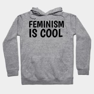 feminism is cool (white) Hoodie